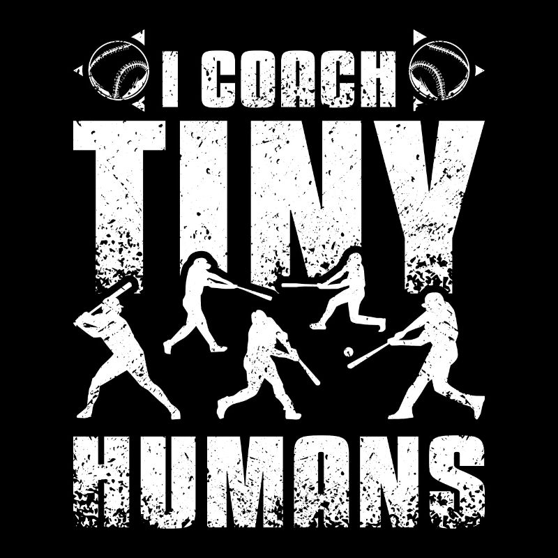 I coach tiny humans baseball coach
