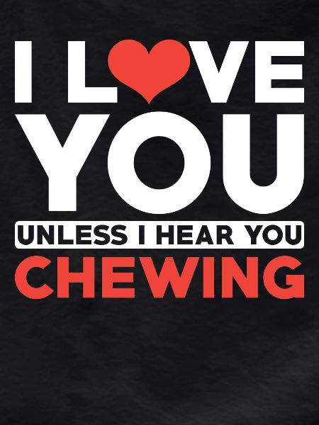Misophonia saying chew