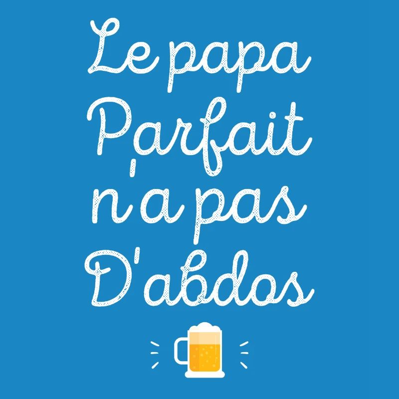 Le papa parfait n'a pas d'abdos