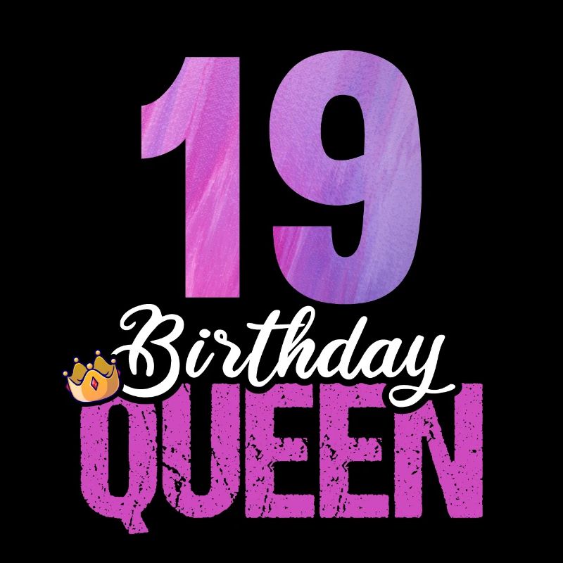 19 ans 19 anniversaire Anniversaire Queen