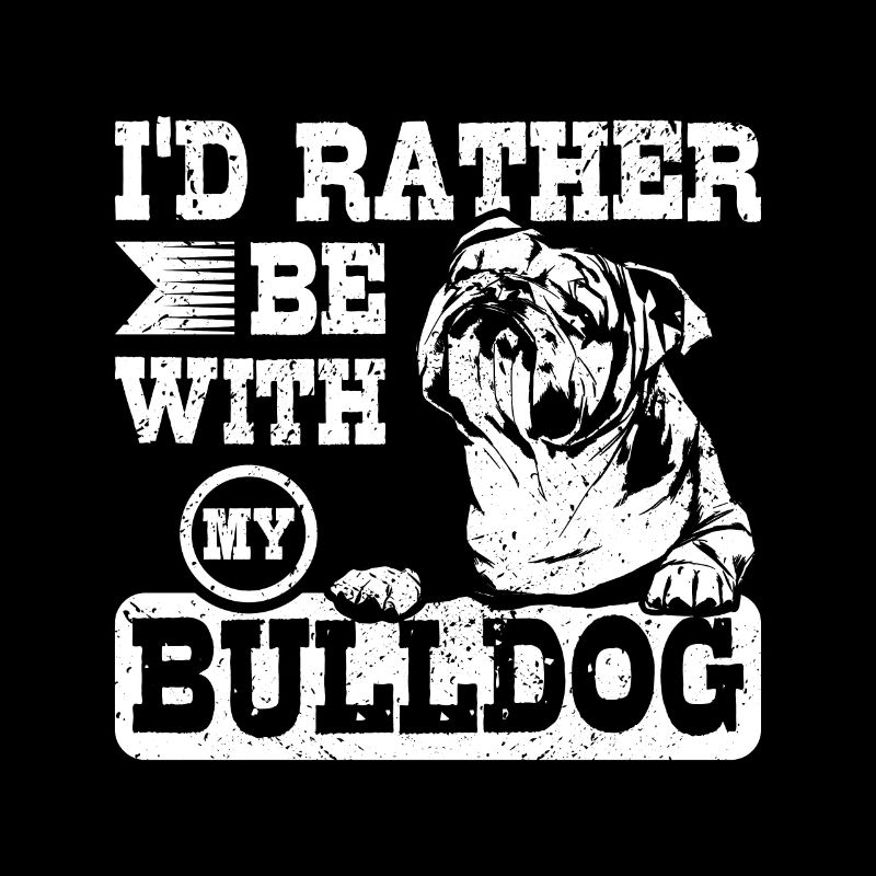 Je préfère être avec mon bouledogue anglais