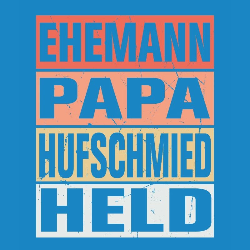 Hufschmied Vater Ehemann Held