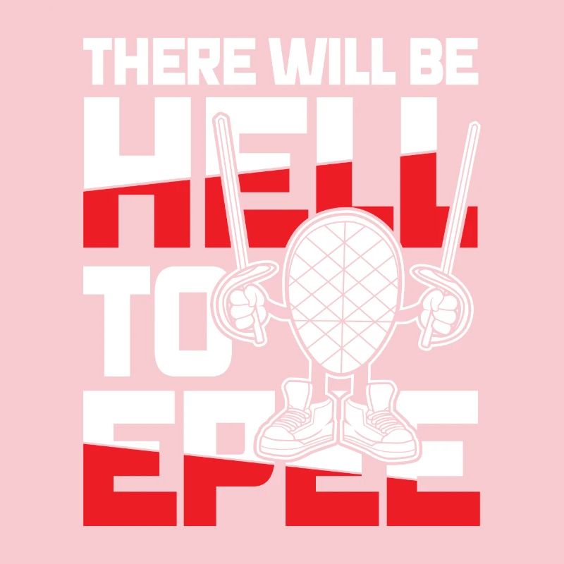 There Will Be Hell To Epee