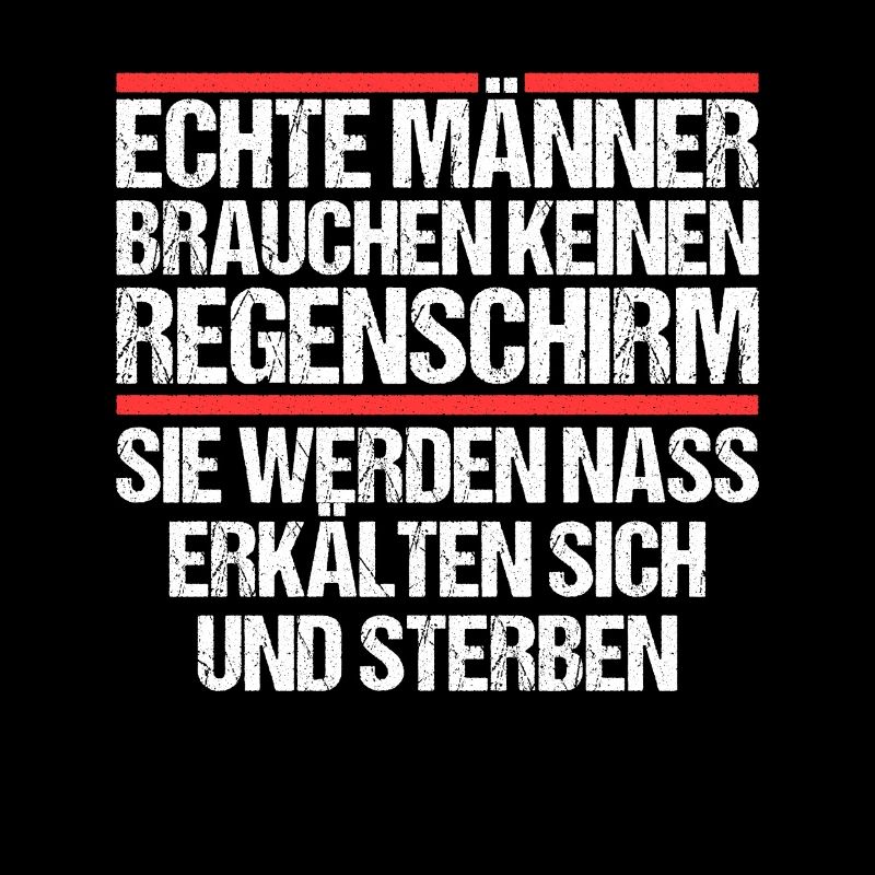 Sarkasmus Ironie stolzer Mann echte Männer