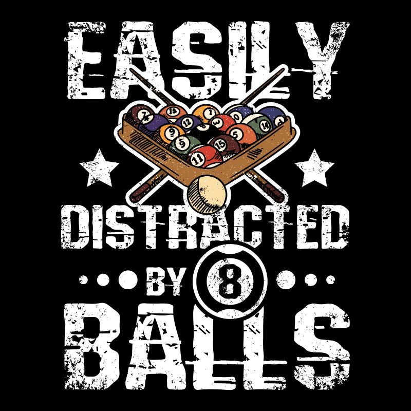 Easily distracted by 8 balls