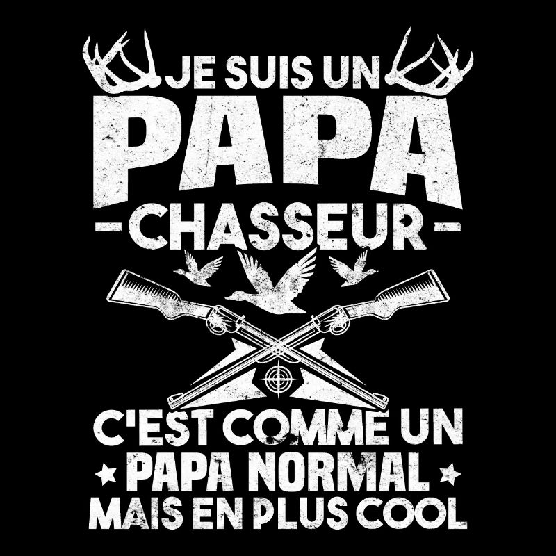Un papa chasseur c'est comme un papa normal