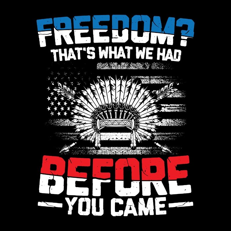 Freedom That's What We Had Before You Came
