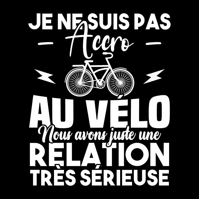 Je ne suis pas accro au vélo