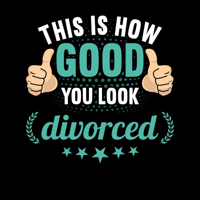 This is how good you look divorced Scheidungs