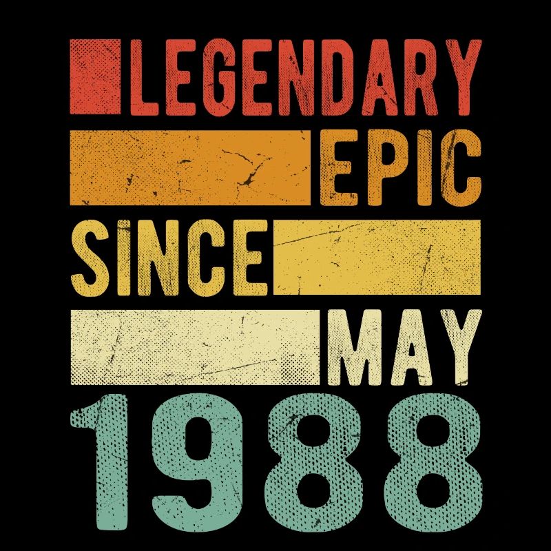 Birthday May 1988 Legendary epic