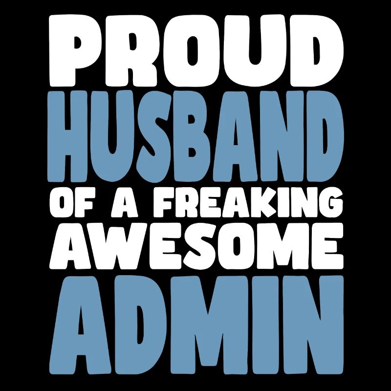 Stolze Ehefrau Eines Verdammt Guten Admins