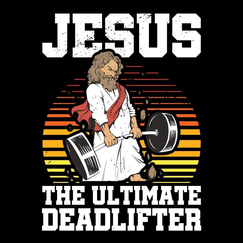 Jesus The Ultimate Deadlifter Gym