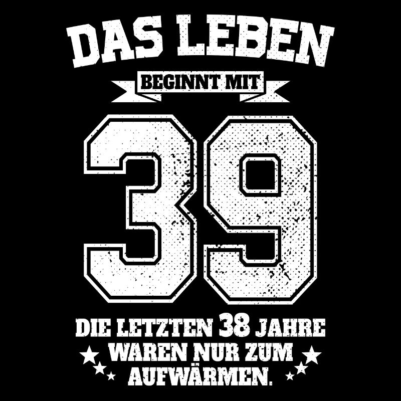 39. Geburtstag Geschenk Das Leben Beginnt Mit 39