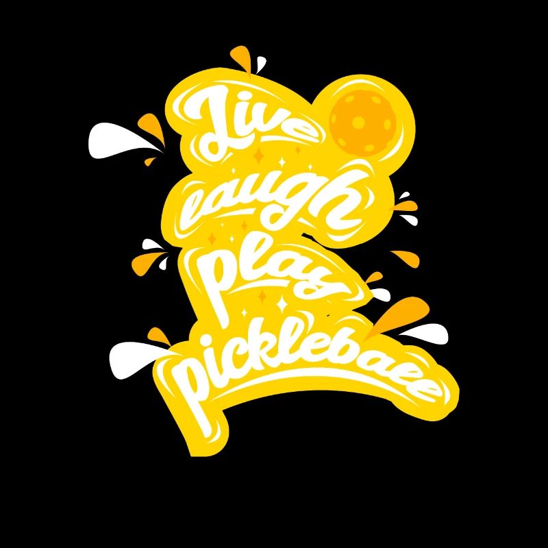 Pickleball Live Laugh Play Pickleball