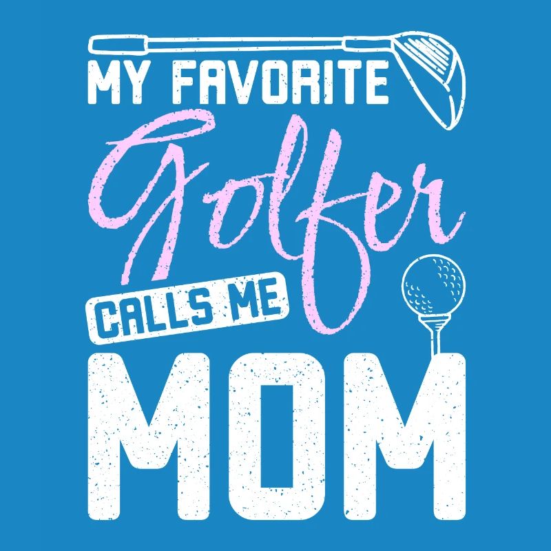 Mon golfeur préféré m’appelle maman golfeuse mère