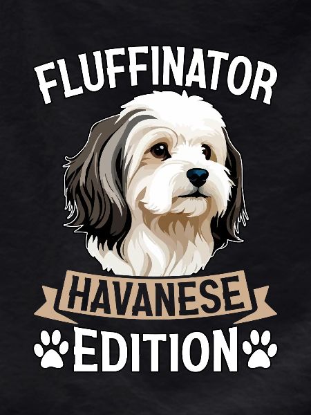 Fluffinator Havanese Edition