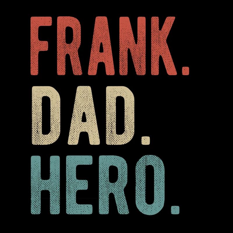Frank Dad Hero