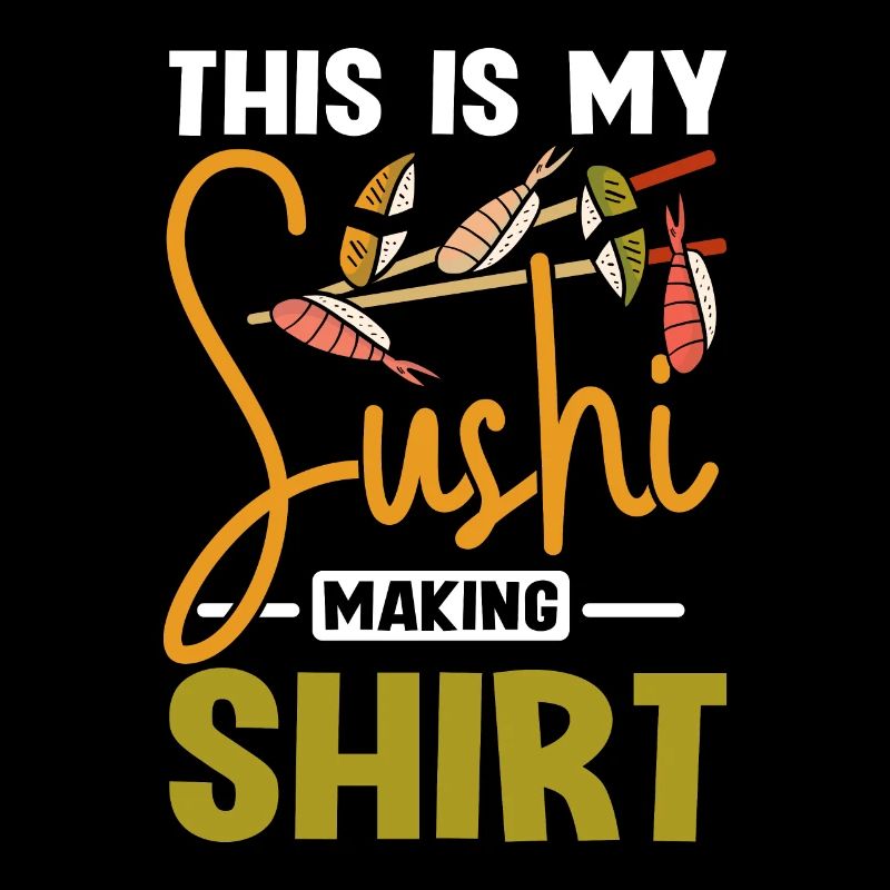 C’est ma chemise de sushi