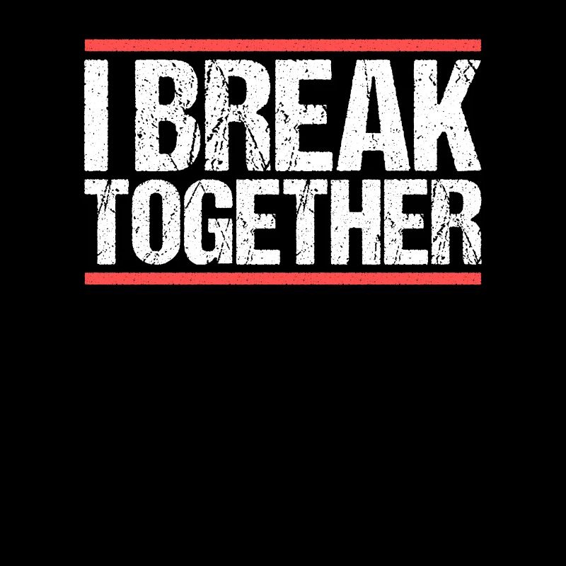 I break together Denglisch