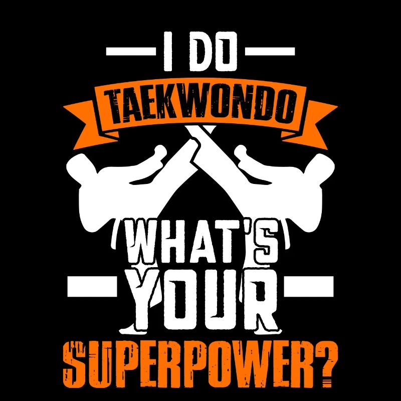 I do Taekwondo what's your Superpower?
