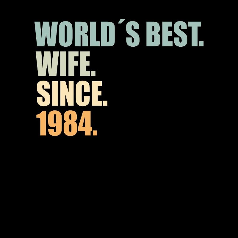 Beste Ehefrau seit 1984 40.Hochzeitstag