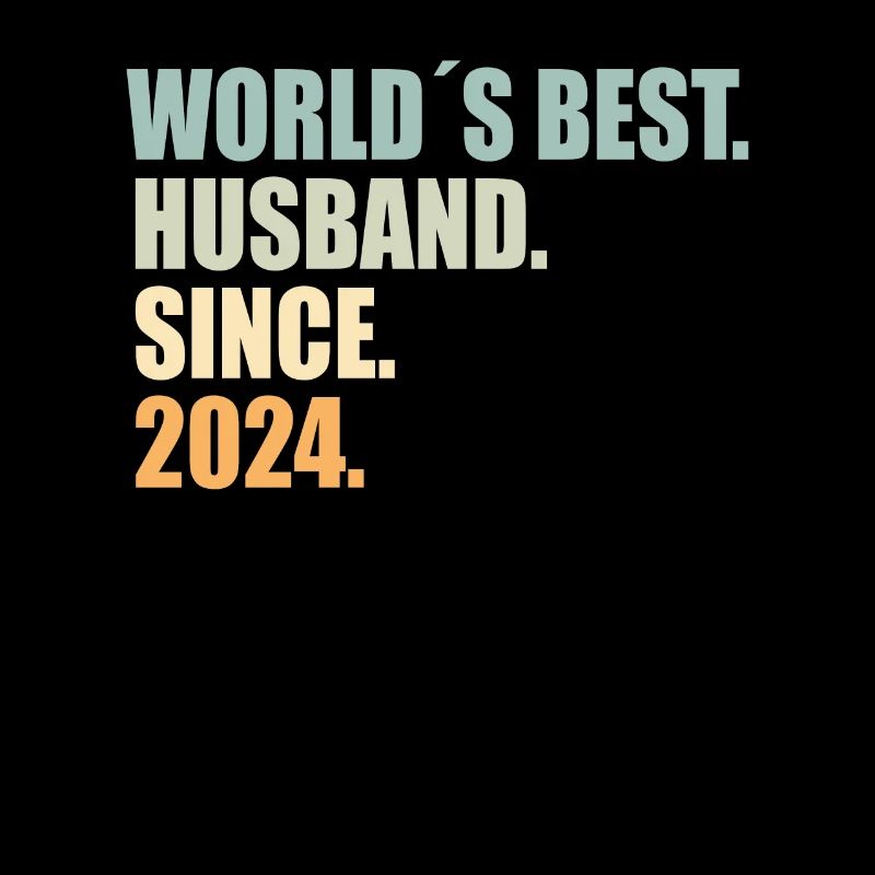 Bester Ehemann seit 2024 1.Hochzeitstag