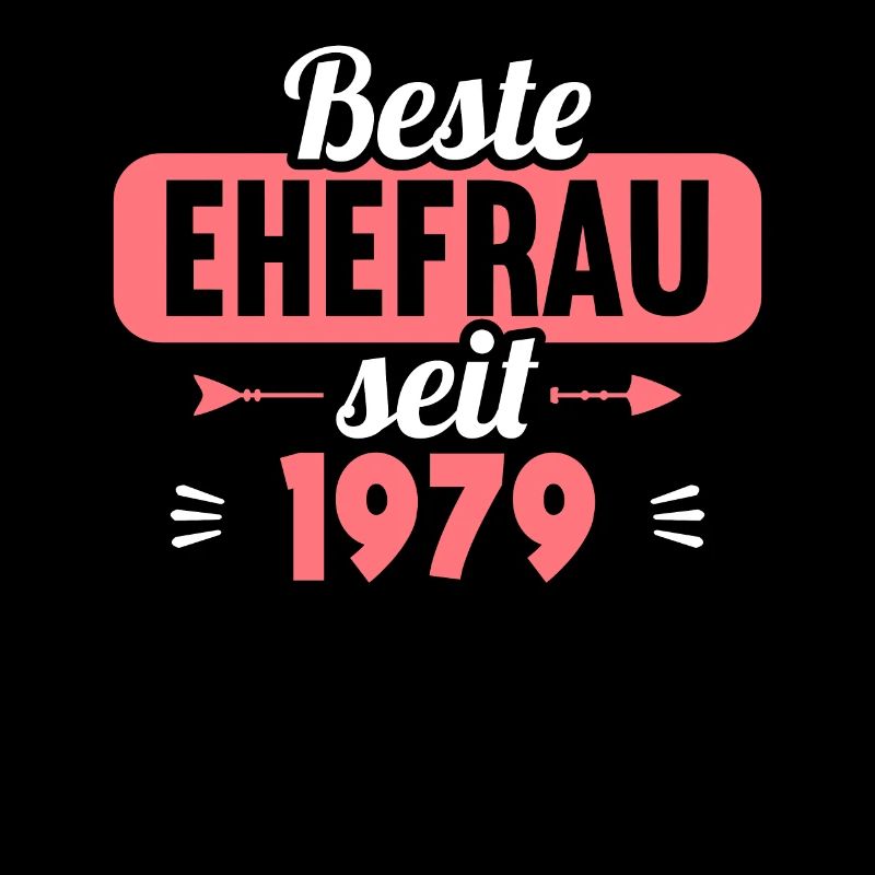 Beste Ehefrau seit 1979 45.Hochzeitstag