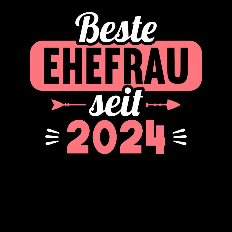 Beste Ehefrau seit 2024 1.Hochzeitstag