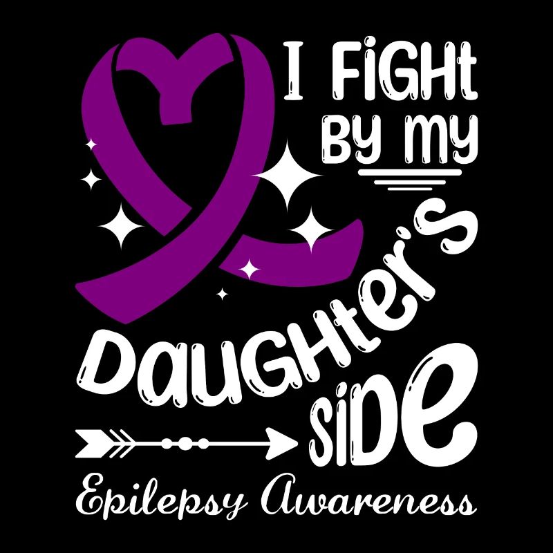 I fight by my daughter's side, epilepsy awareness