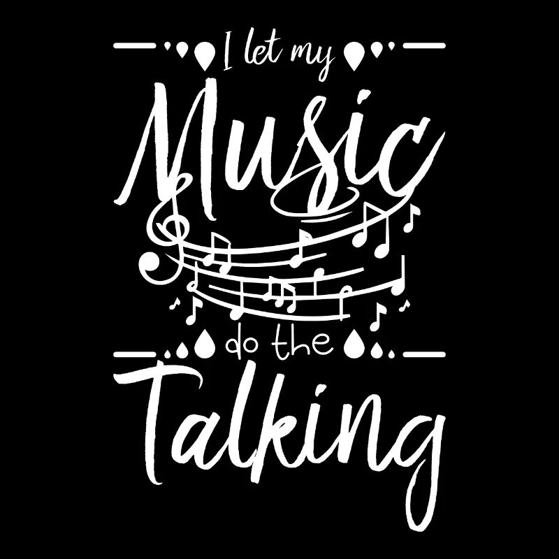 I let my music do the talking