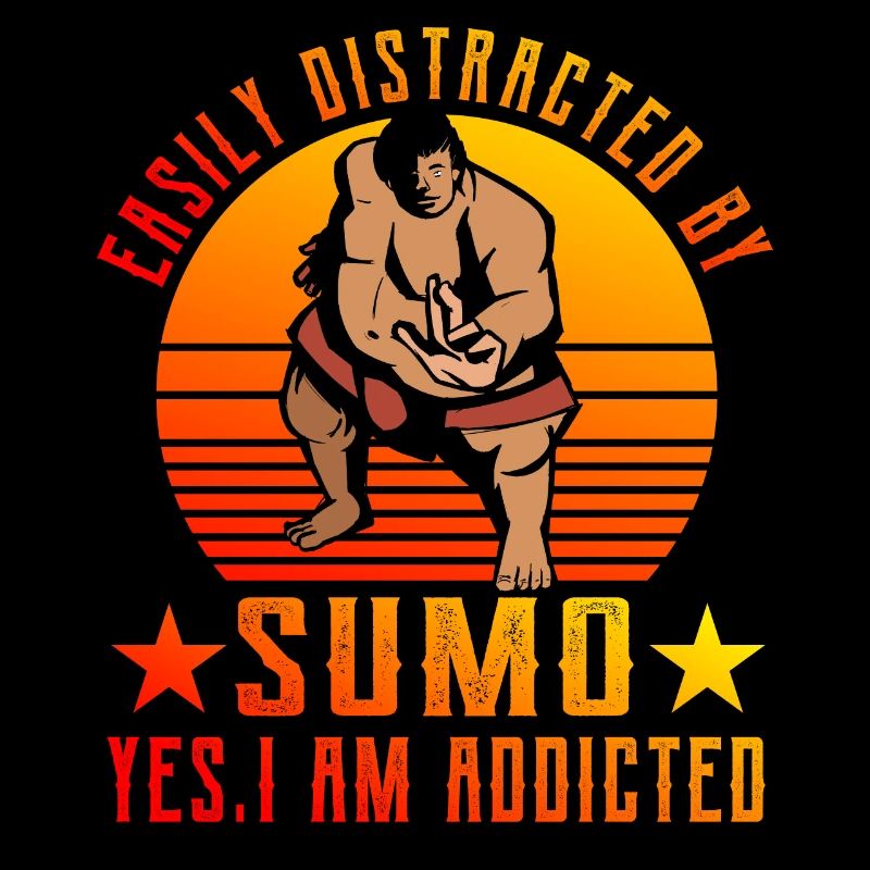 Easily Distracted by Sumo yes I am addicted