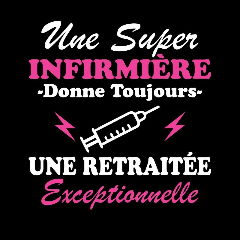 Humour infirmière retraitée Cadeau retraite