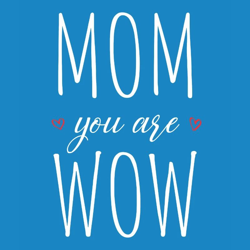 Mama Du Bist Wow Mom You Are Wow Mutter Muttertag