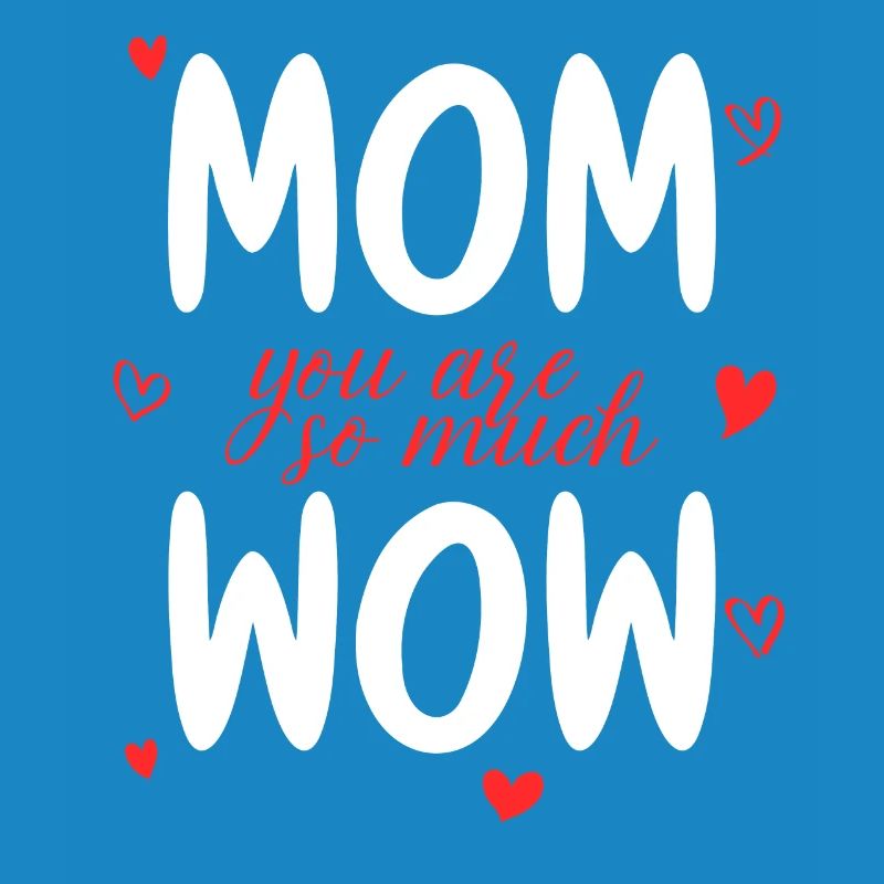 Mama Du Bist Wow Mom You Are Wow Mutter Muttertag