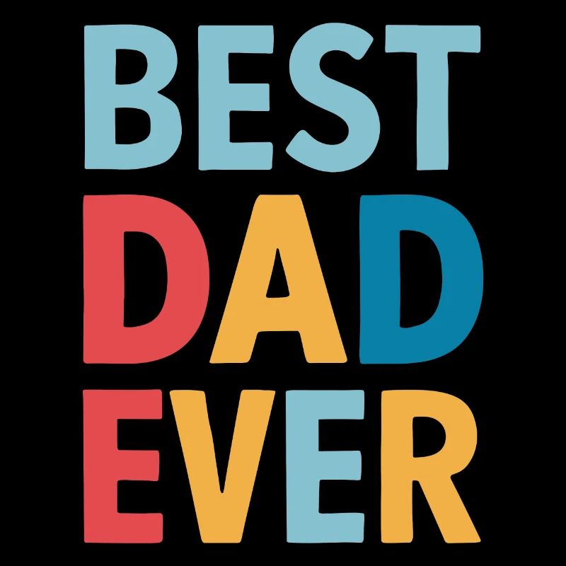 Best Dad Ever Colorful