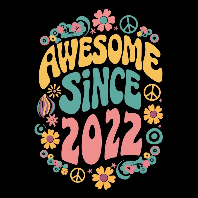 Awesome Since 2022 Flowers Hippie Born Year 2022