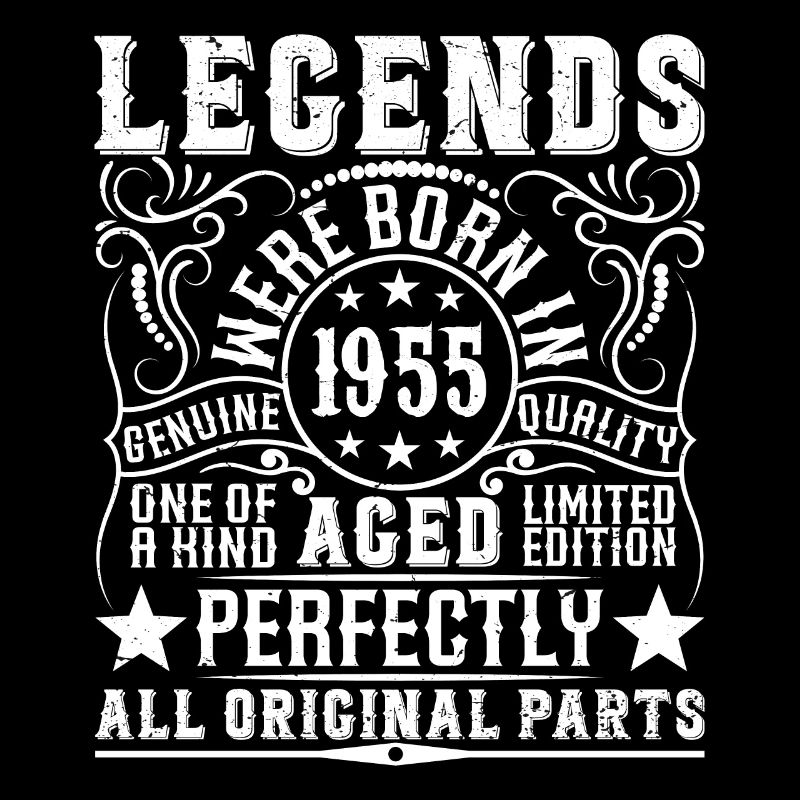 Legendary Since 1955 Birthday 1955 Born 1955