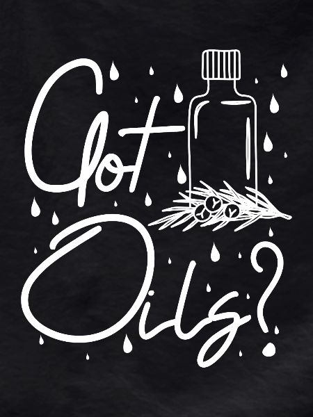 Got Essential oils?