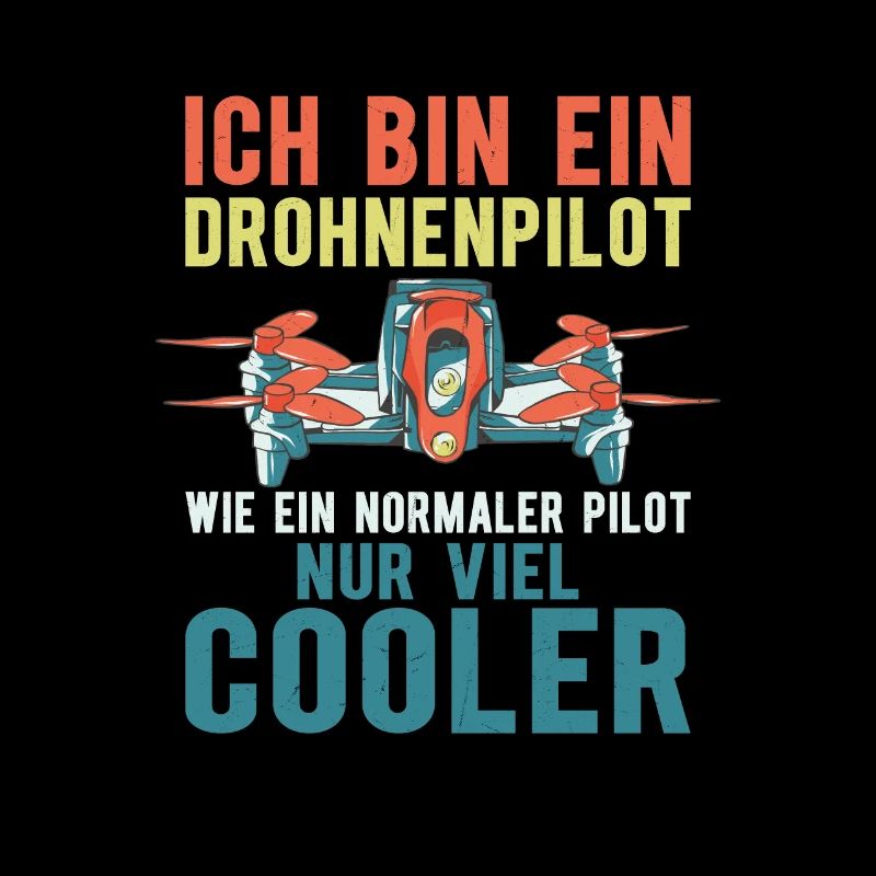 I Am A Drone Pilot RC Drone Quadcopter