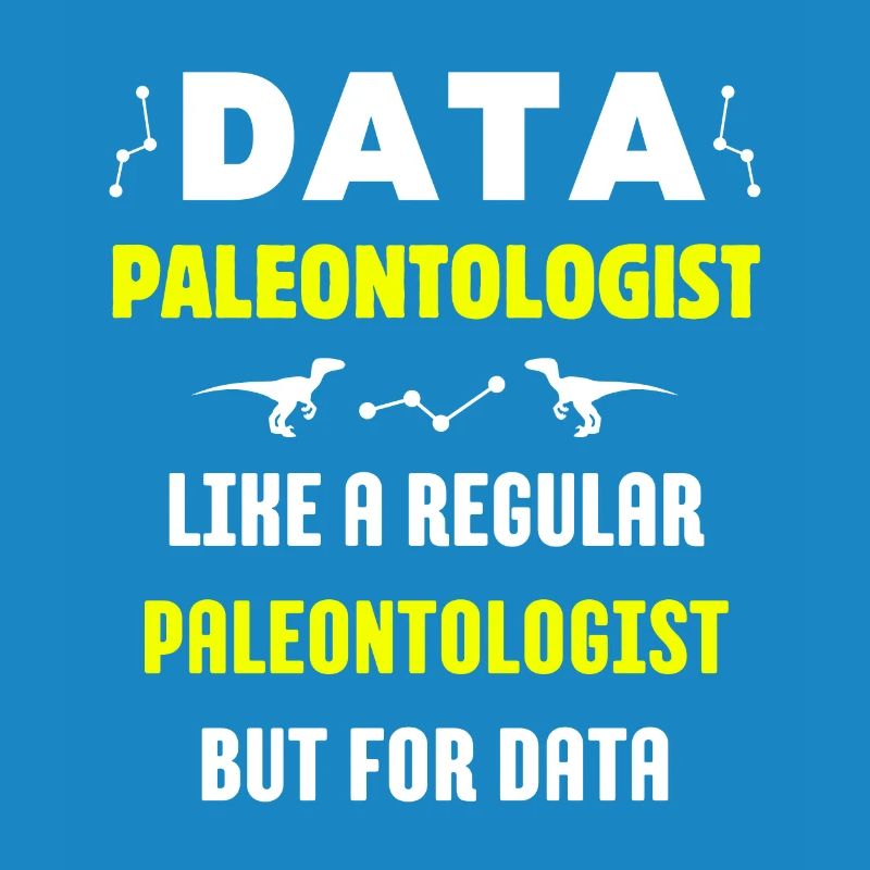 DATA DINOSAUR PALEONTOLOGIST FUNNY SCIENCE