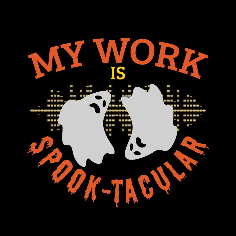 Professional Ghost Hunter Funny Spook-Tacular Work