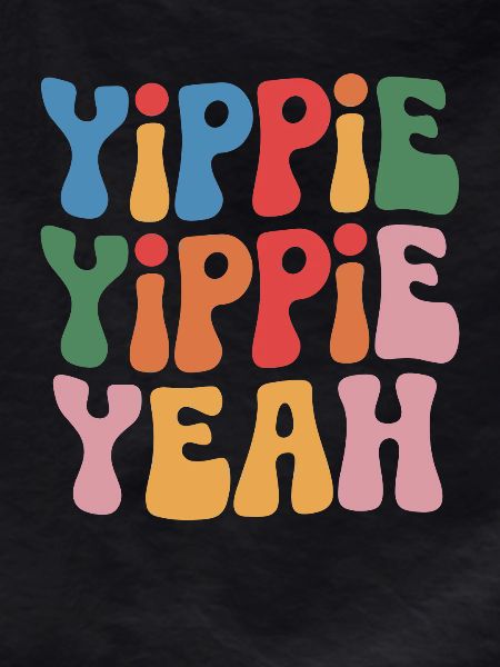 Yippie Yippie Yeah