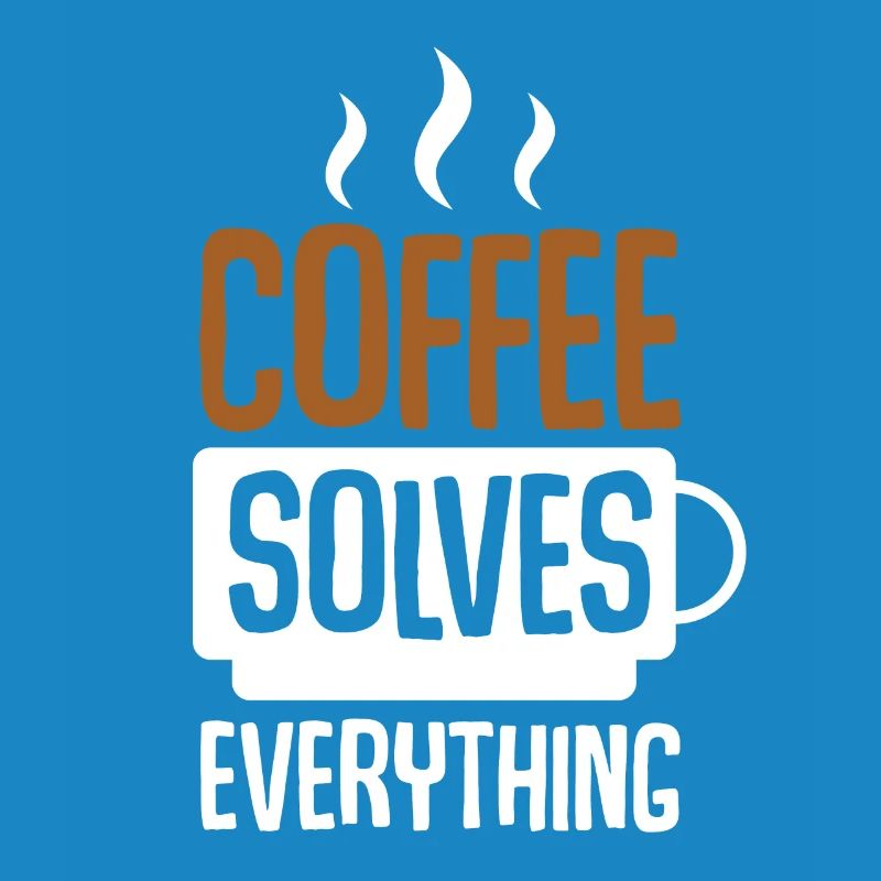 Coffee Solves Everything