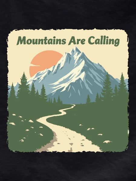 MOUNTAINS ARE CALLING