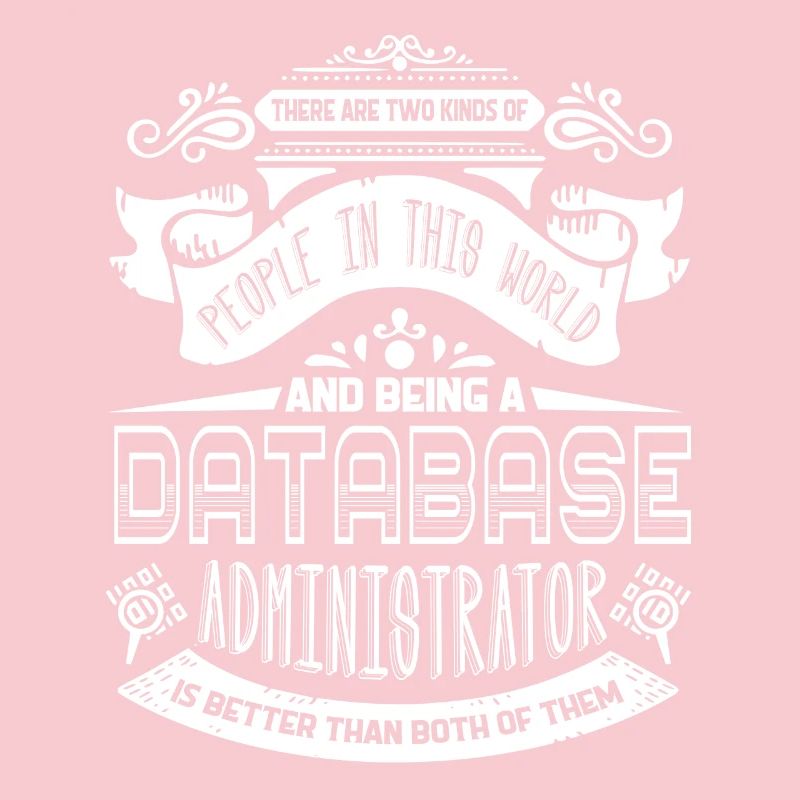 Being A Database Administrator