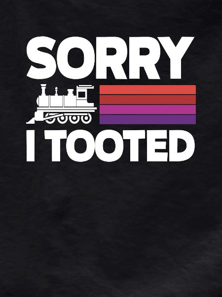 Sorry I farted