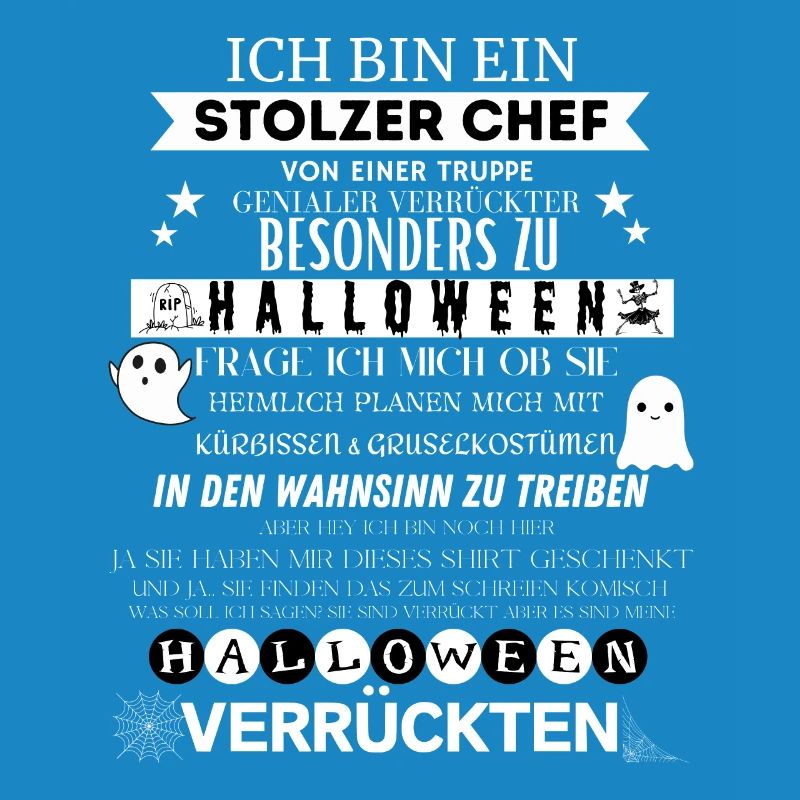 ich bin ein stolzer chef Halloween Lustig