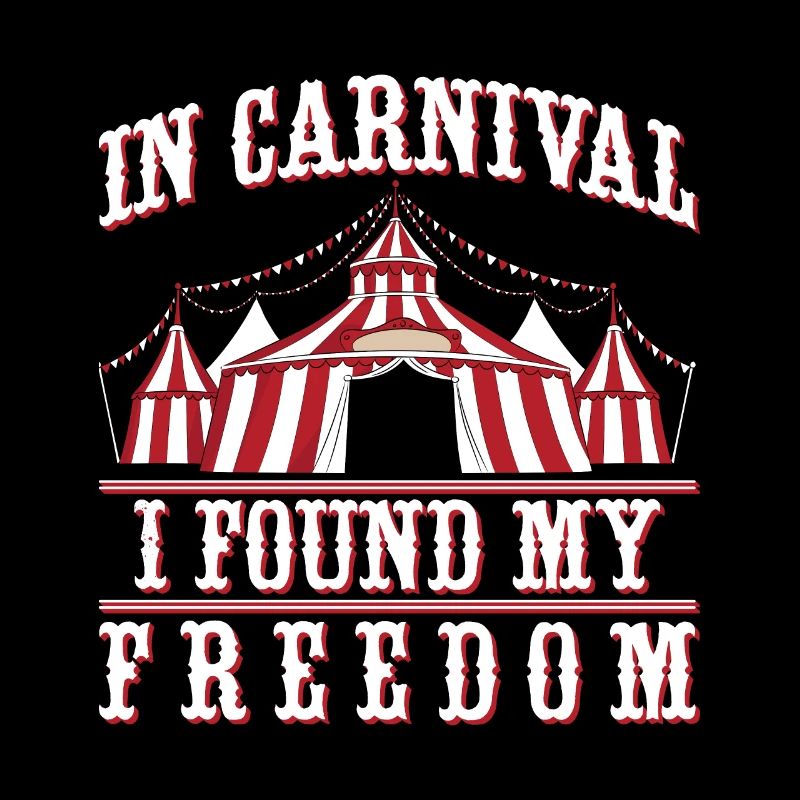 Circus Graphic Carnival My Freedom Circus