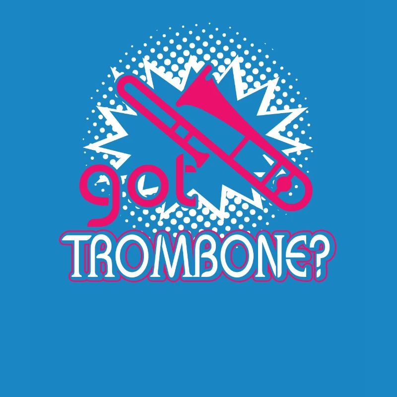 Got Trombone
