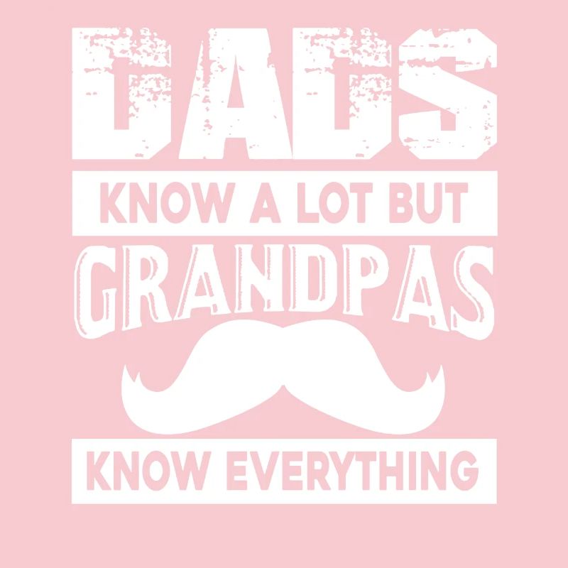 Father's Day Grandpas Know Everything